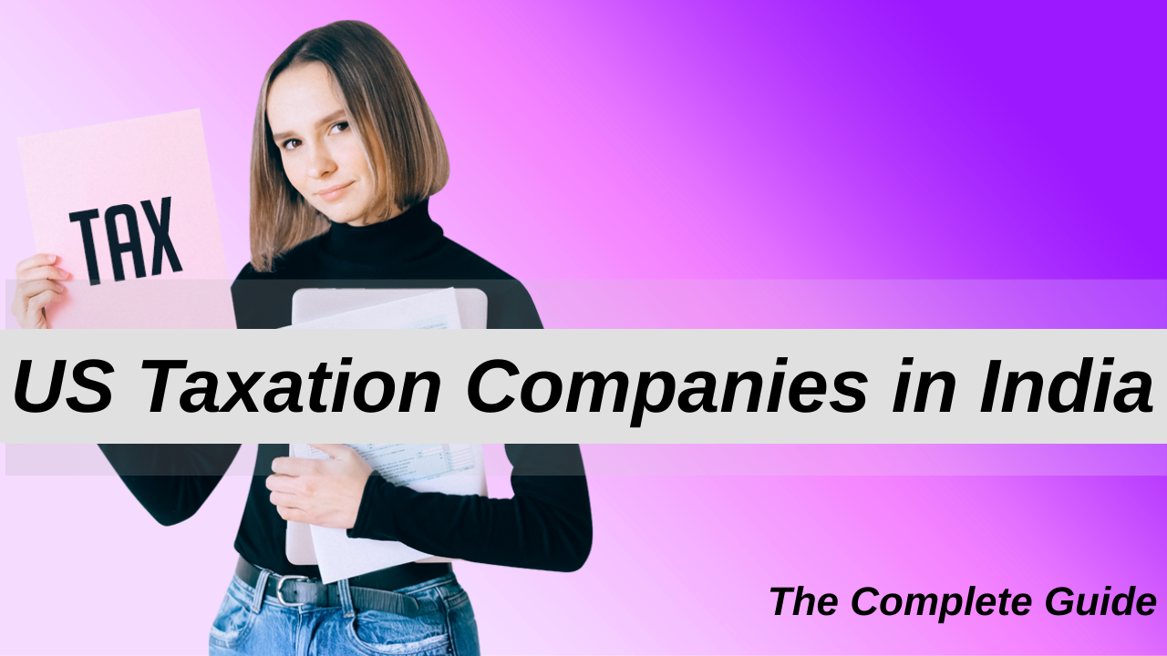 US Taxation Companies in India – formllc.us